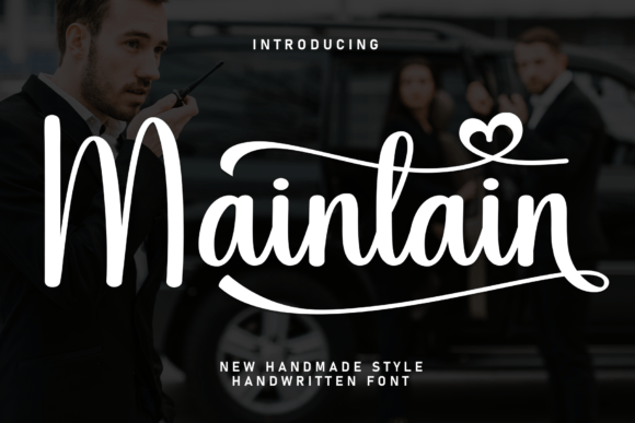 Maintain Font: A Sweet Handwritten Face for Clear Campaign Messaging