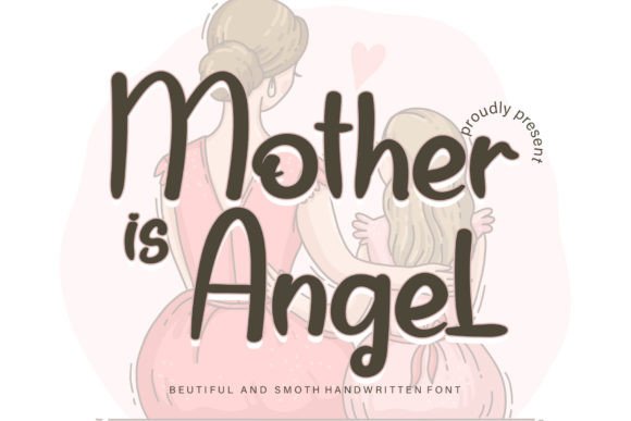 Mother is Angel Script Font: Elevating Visual Marketing