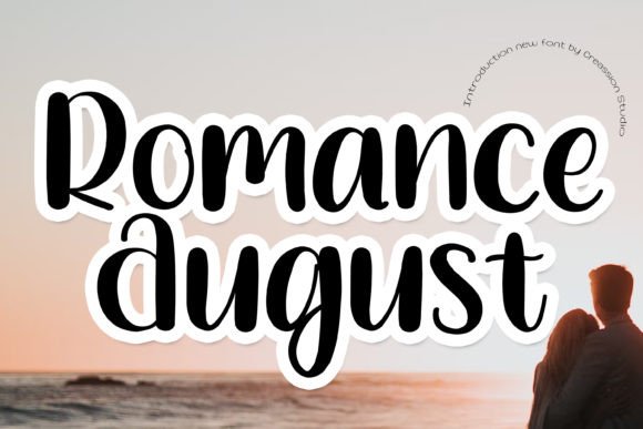 Romance August: A Font That Carries Your Campaign Message