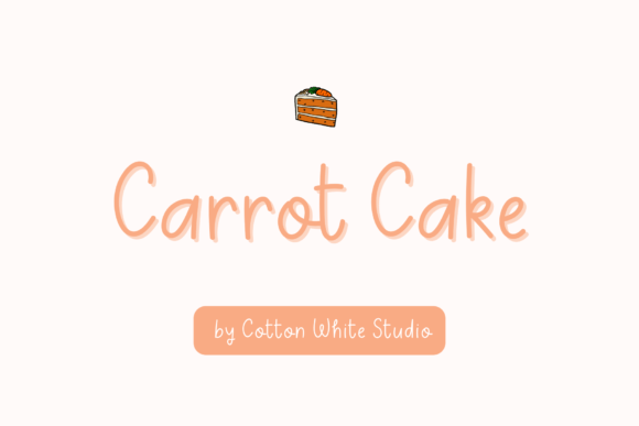 The Carrot Cake Font: A Friendly Typeface for Consistent Branding